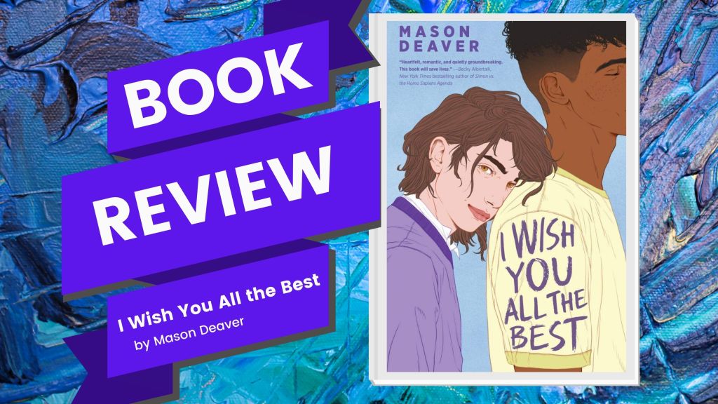 I Wish You All the Best by Mason&nbsp;Deaver