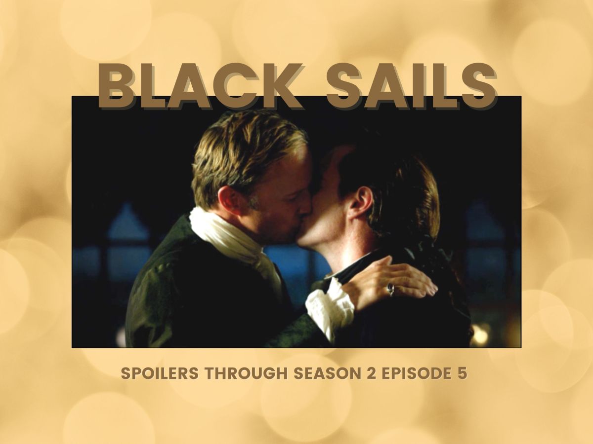James and Thomas (Spoilers through Black Sails 205 –&nbsp;XIII)