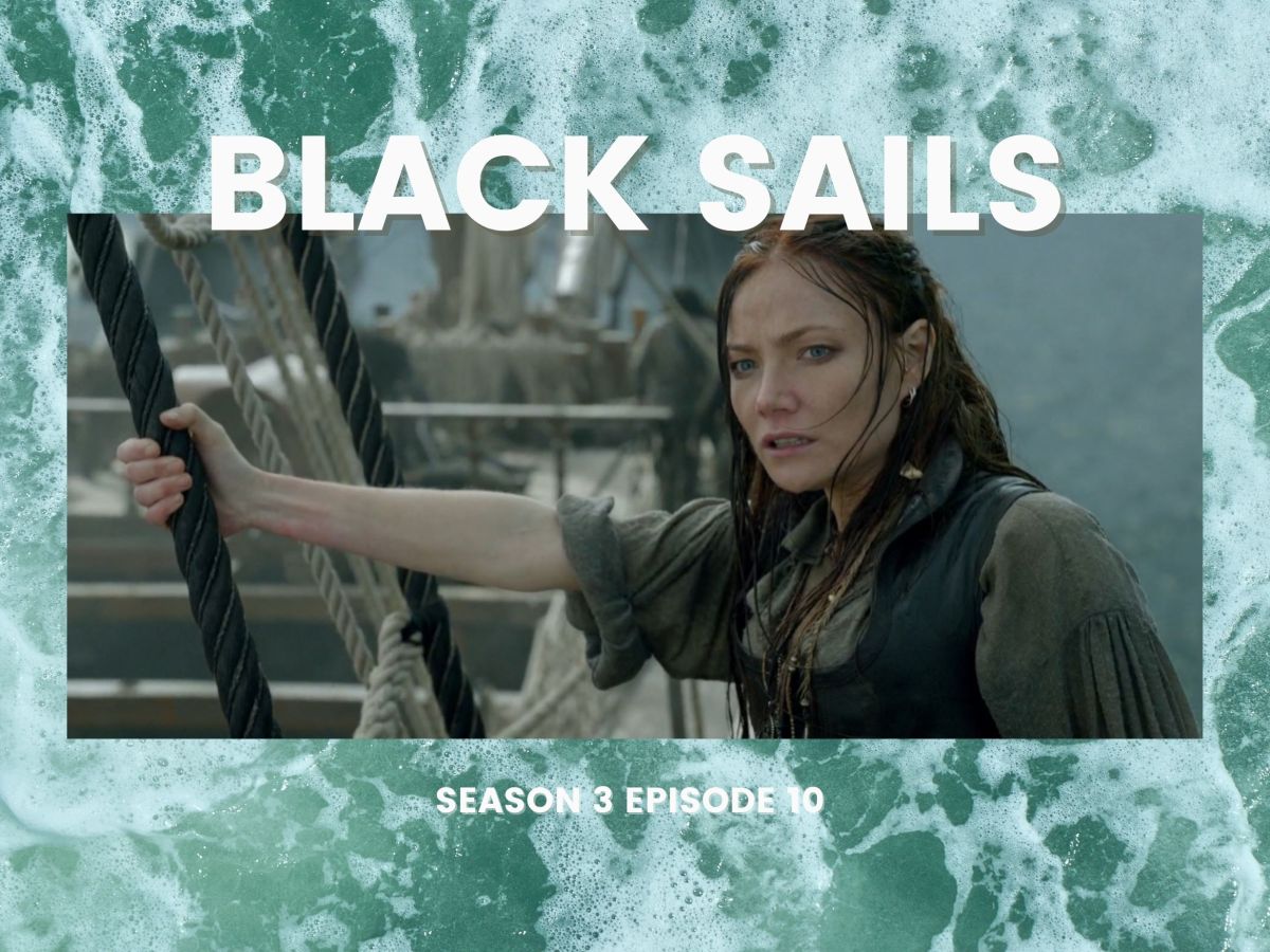 Black Sails Season 3 Episode 10 Review –&nbsp;XXVIII