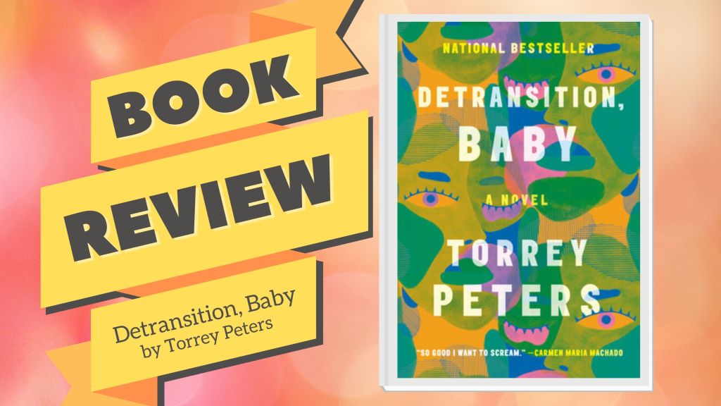 Detransition, Baby by Torrey&nbsp;Peters
