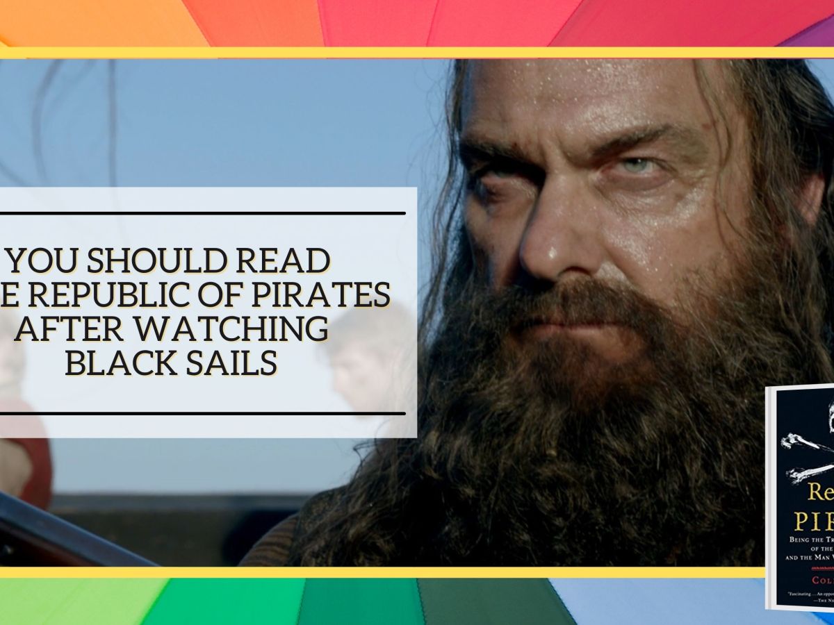 You Should Read The Republic of Pirates After Watching Black&nbsp;Sails