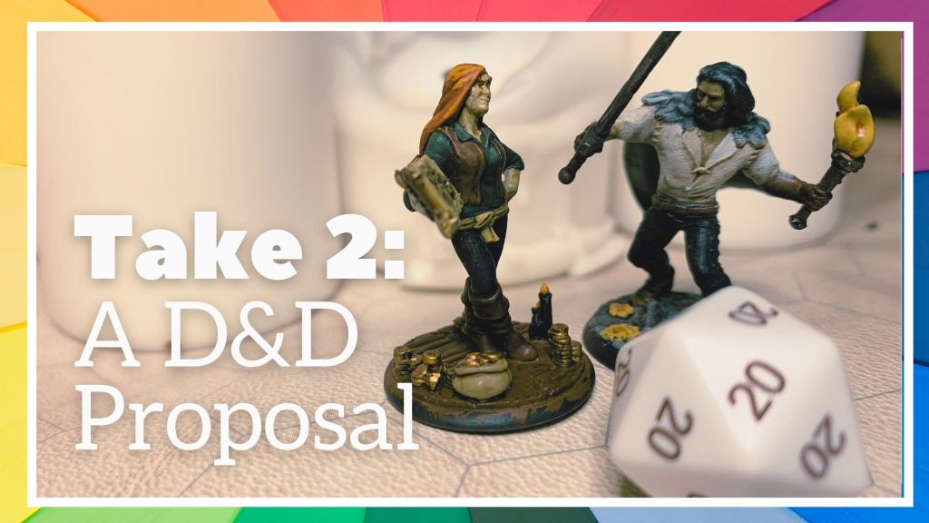 Take Two: A D&D&nbsp;Proposal