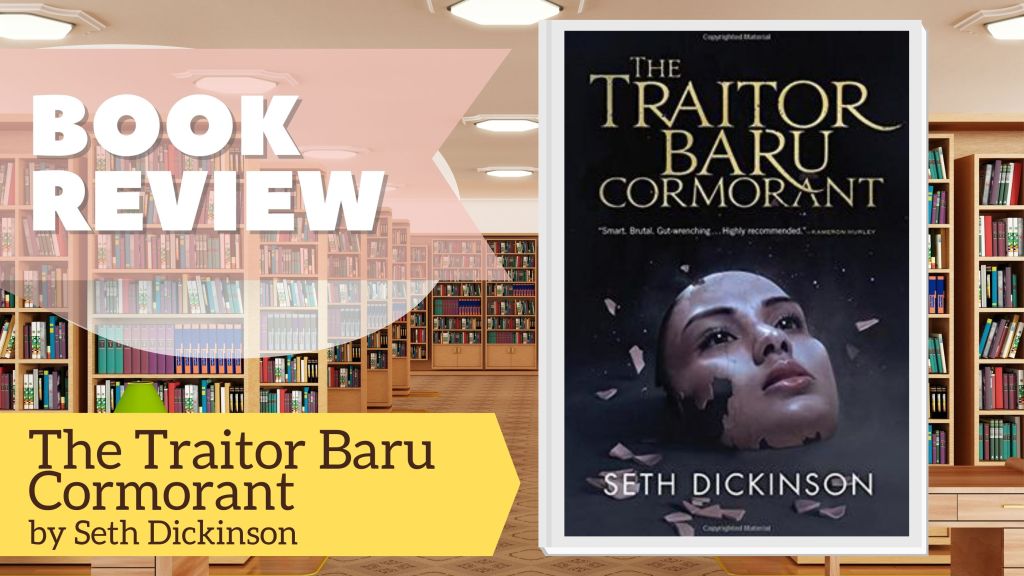 The Traitor Baru Cormorant by Seth&nbsp;Dickinson