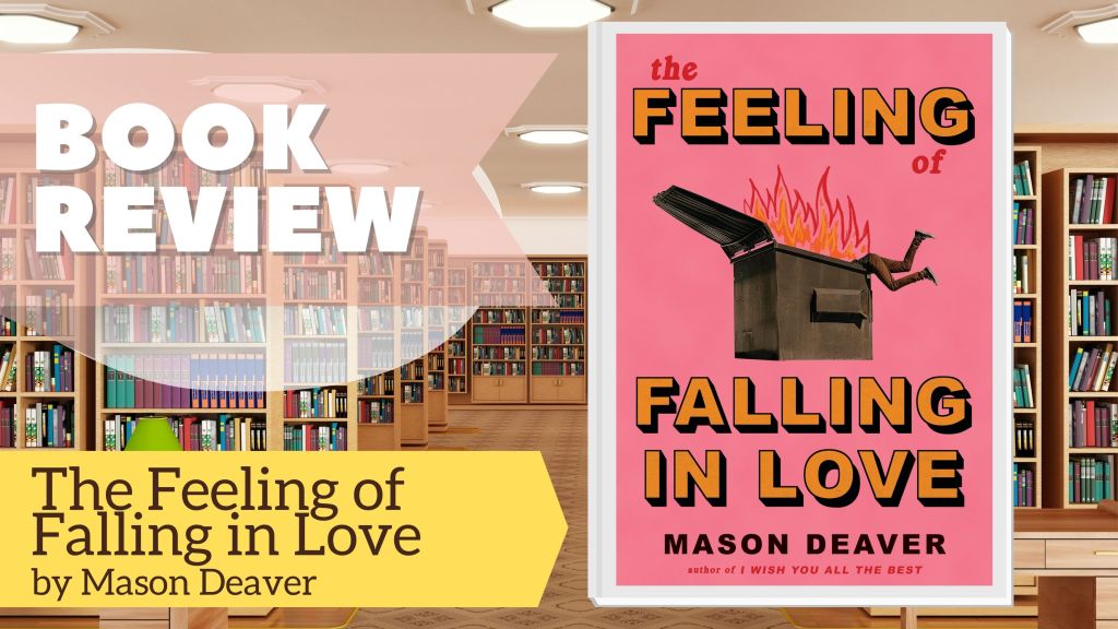The Feeling of Falling in Love by Mason&nbsp;Deaver