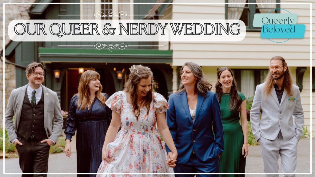 Rachel and Tricia’s Queer and Nerdy&nbsp;Wedding